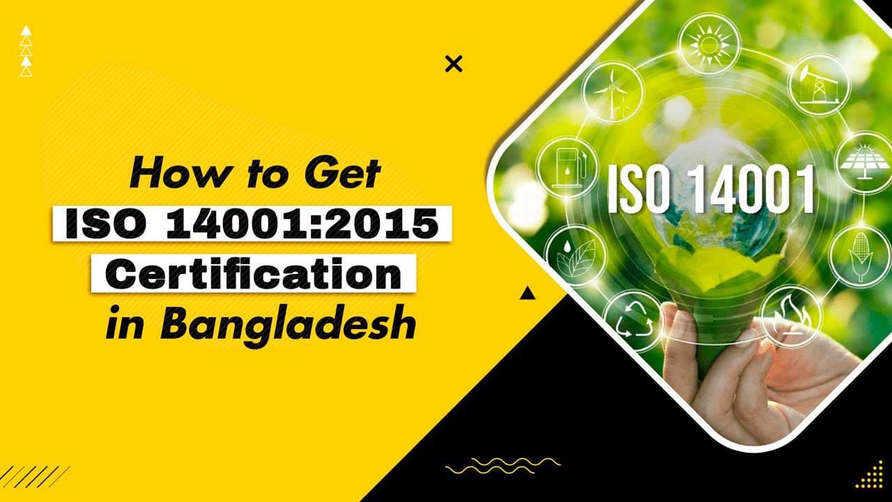How to Get ISO 14001:2015 Certification in Bangladesh